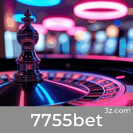 7755bet: O Melhor Cassino Online e Plataforma de Apostas
